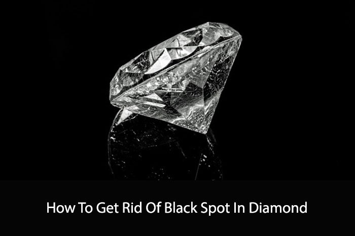 How To Get Rid Of Black Spot In Diamond